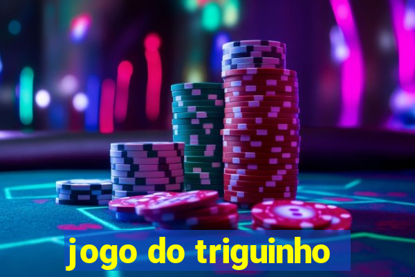 jogo do triguinho